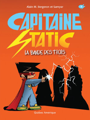 cover image of Capitaine Static 5--La Bande des trois
